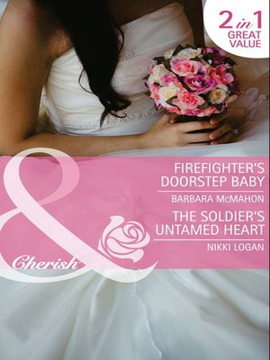 cover image of Firefighter's Doorstep Baby / The Soldier's Untamed Heart